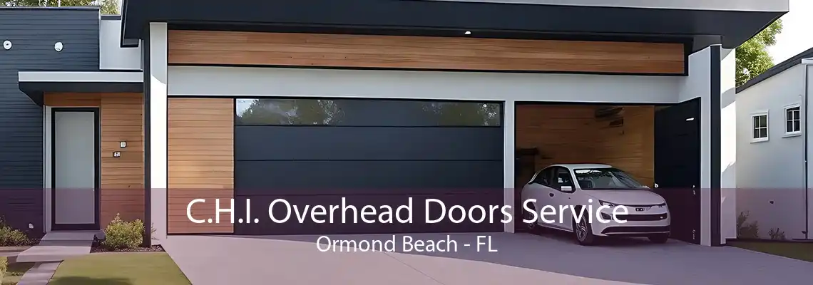 C.H.I. Overhead Doors Service Ormond Beach - FL