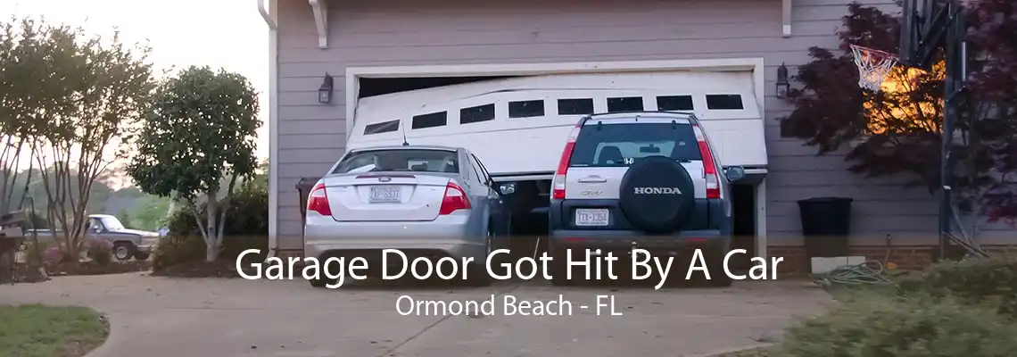 Garage Door Got Hit By A Car Ormond Beach - FL