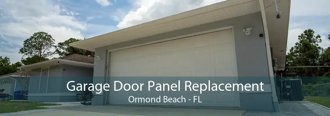 Garage Door Panel Replacement Ormond Beach - FL