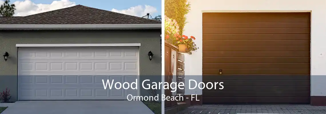 Wood Garage Doors Ormond Beach - FL